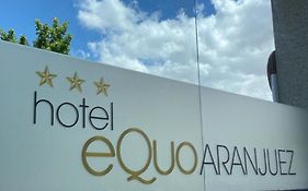 Hotel Equo Aranjuez Exterior photo