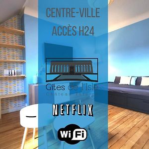 Gites De L'Isle - Sejours Pro - Wifi - Netflix - Plein Centre-Ville Château-Thierry Exterior photo